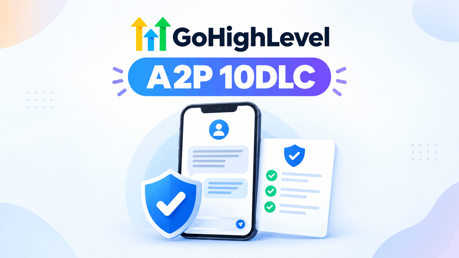 GoHighLevel A2P 10DLC: Common Compliance Problems and Fixes